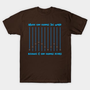 music changes the world T-Shirt